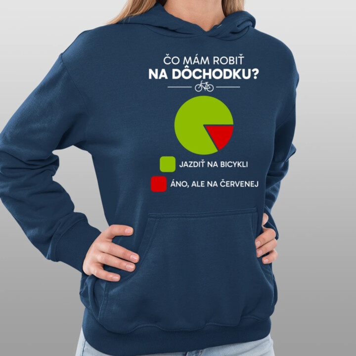 Čo mám robiť na dôchodku? Jazdiť na bicykli / Áno, ale na červenej  - dámska mikina s potlačou