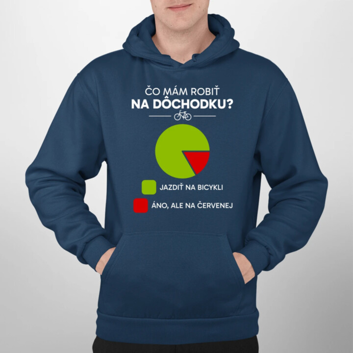 Čo mám robiť na dôchodku? Jazdiť na bicykli / Áno, ale na červenej  - pánska mikina s potlačou
