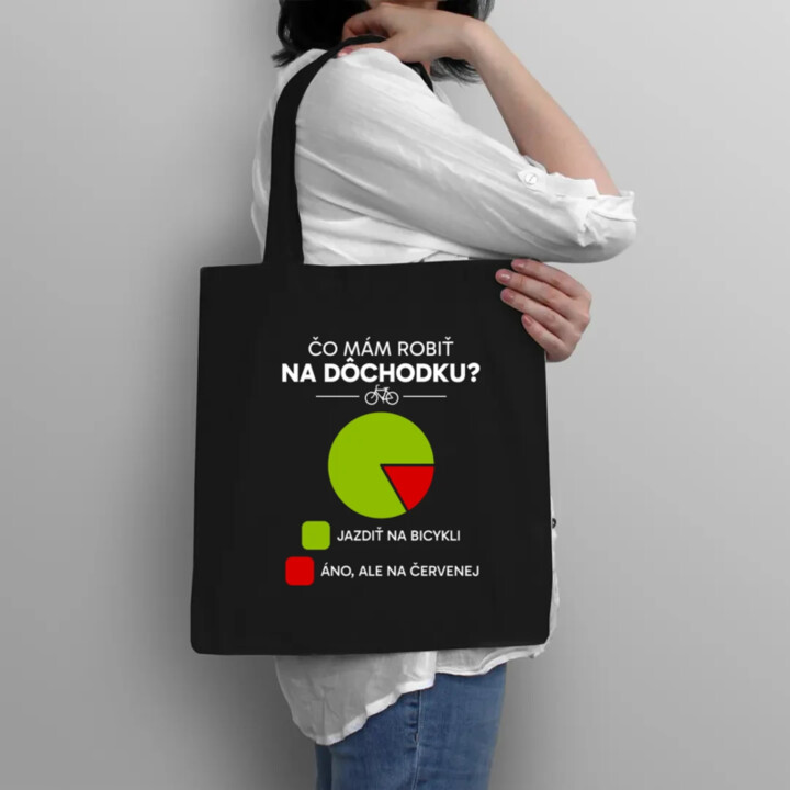 Čo mám robiť na dôchodku? Jazdiť na bicykli / Áno, ale na červenej - taška s potlačou
