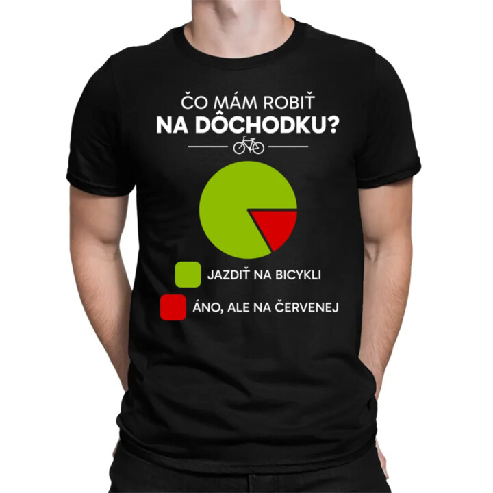 Čo mám robiť na dôchodku? Jazdiť na bicykli / Áno, ale na červenej - pánske tričko s potlačou