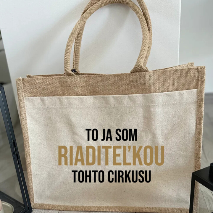 To ja som riaditeľkou tohto cirkusu - Jutová taška s potlačou
