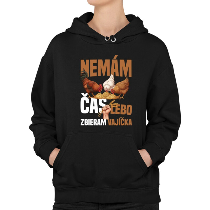 Nemám čas, lebo zbieram vajíčka  - dámska mikina s potlačou