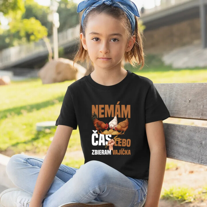 Nemám čas, lebo zbieram vajíčka - detské tričko s potlačou