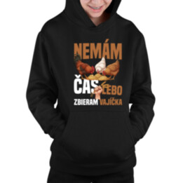 Nemám čas, lebo zbieram vajíčka - detská mikina s kapucňou