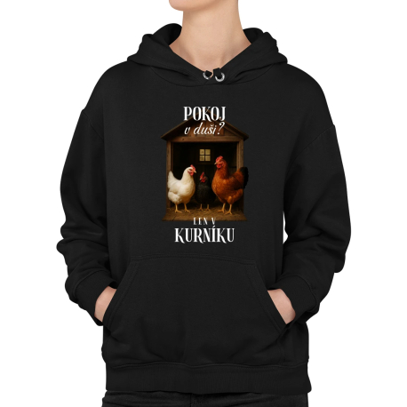 Pokoj v duši? Len v kurníku  - dámska mikina s potlačou