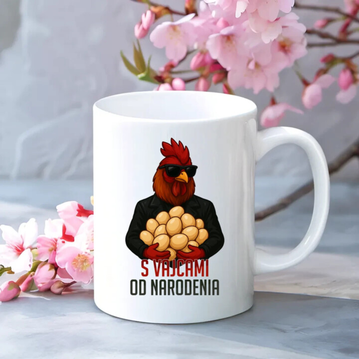 S vajcami od narodenia - keramický hrnček s potlačou