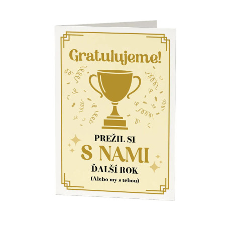 Gratulujeme! Prežil si s nami ďalší rok - blahoželacia kartička na darček