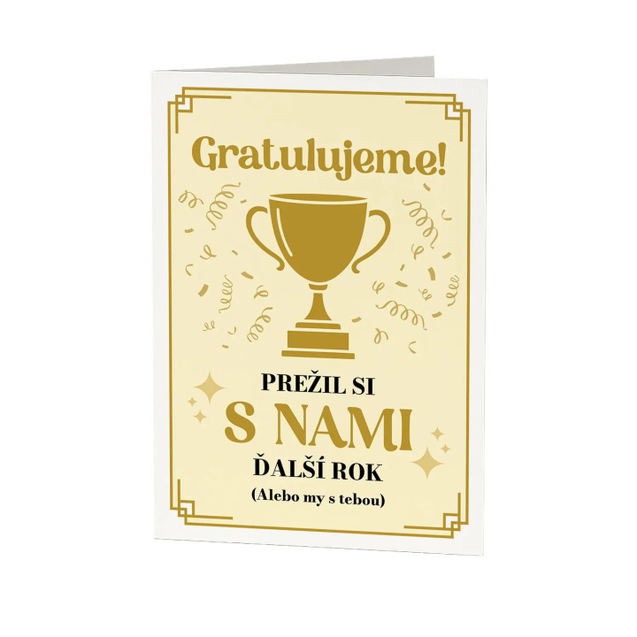 Gratulujeme! Prežil si s nami ďalší rok - blahoželacia kartička na darček