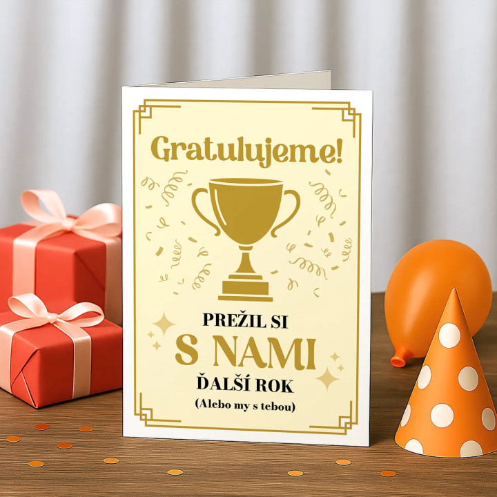 Gratulujeme! Prežil si s nami ďalší rok - blahoželacia kartička na darček