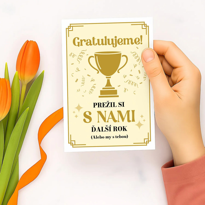 Gratulujeme! Prežil si s nami ďalší rok - blahoželacia kartička na darček