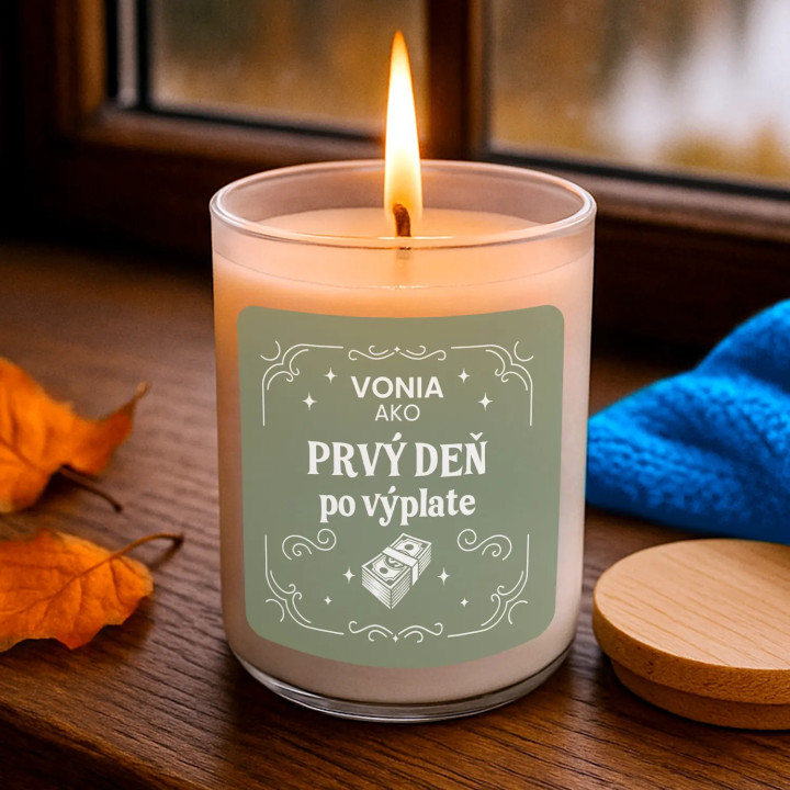 Vonia ako prvý deň po výplate - vonná svieca s potlačou