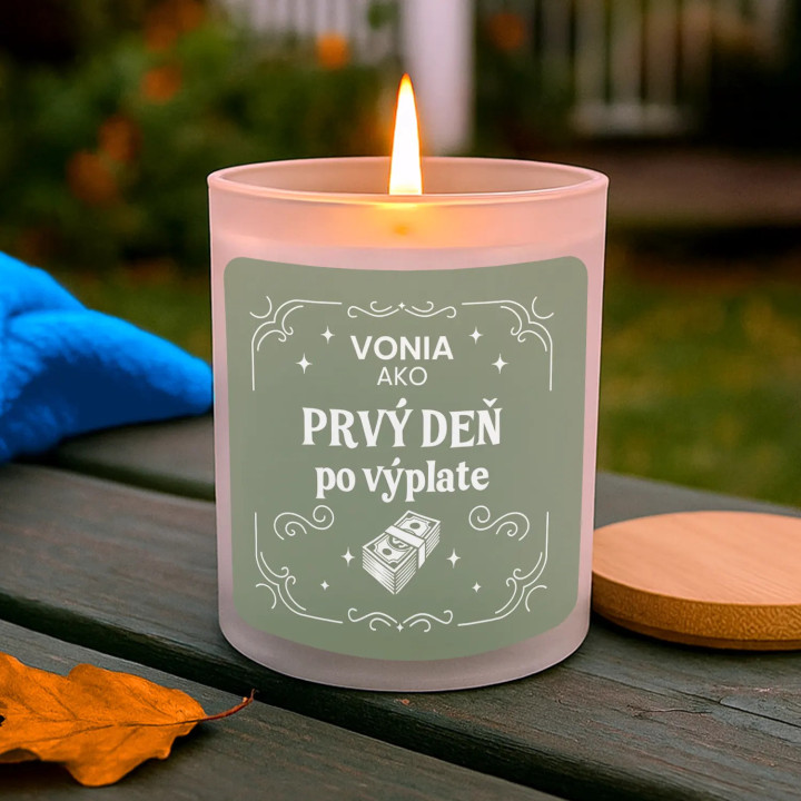 Vonia ako prvý deň po výplate - vonná svieca s potlačou