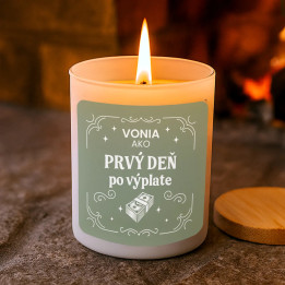 Vonia ako prvý deň po výplate - vonná svieca s potlačou