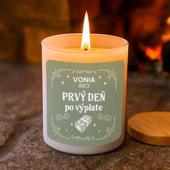 Vonia ako prvý deň po výplate - vonná svieca s potlačou