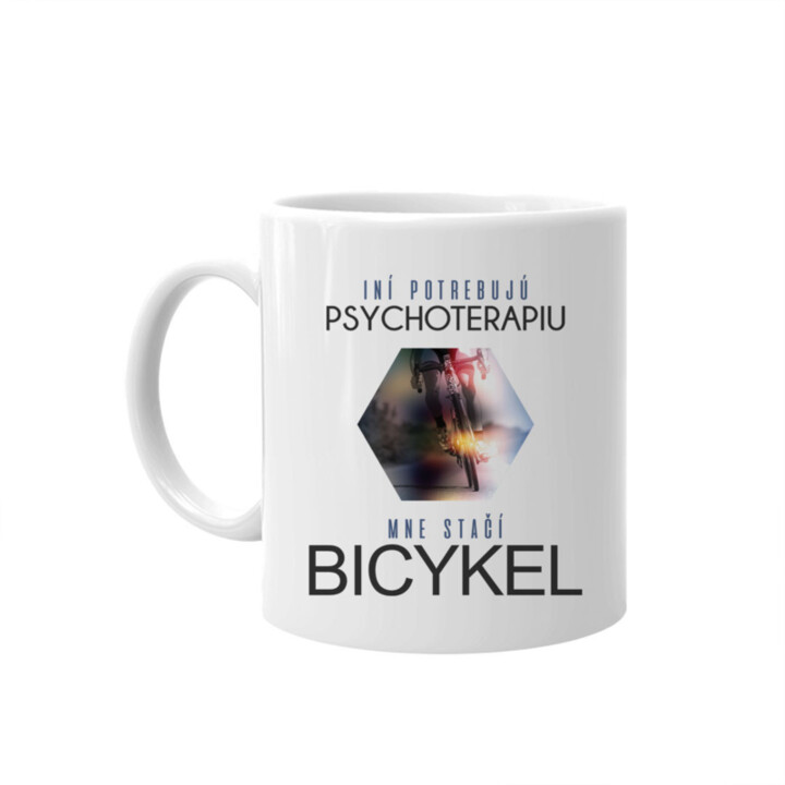 Iní potrebujú psychoterapiu, mne stačí bicykel - keramický hrnček s potlačou