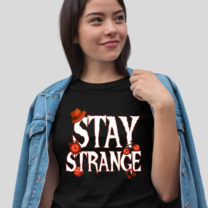 Stay strange pre fanúšikov seriálu Stranger Things - dámske tričko s potlačou