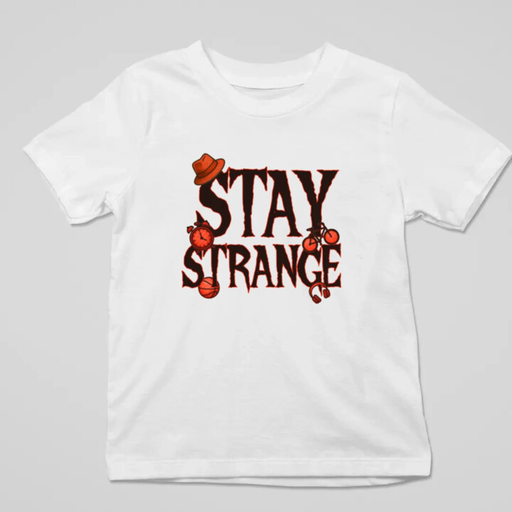 Stay strange pre fanúšikov seriálu Stranger Things - detské tričko s potlačou