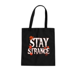 Stay strange pre fanúšikov seriálu Stranger Things - taška s potlačou