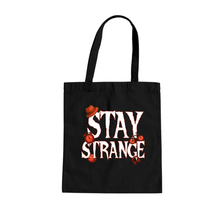 Stay strange pre fanúšikov seriálu Stranger Things - taška s potlačou
