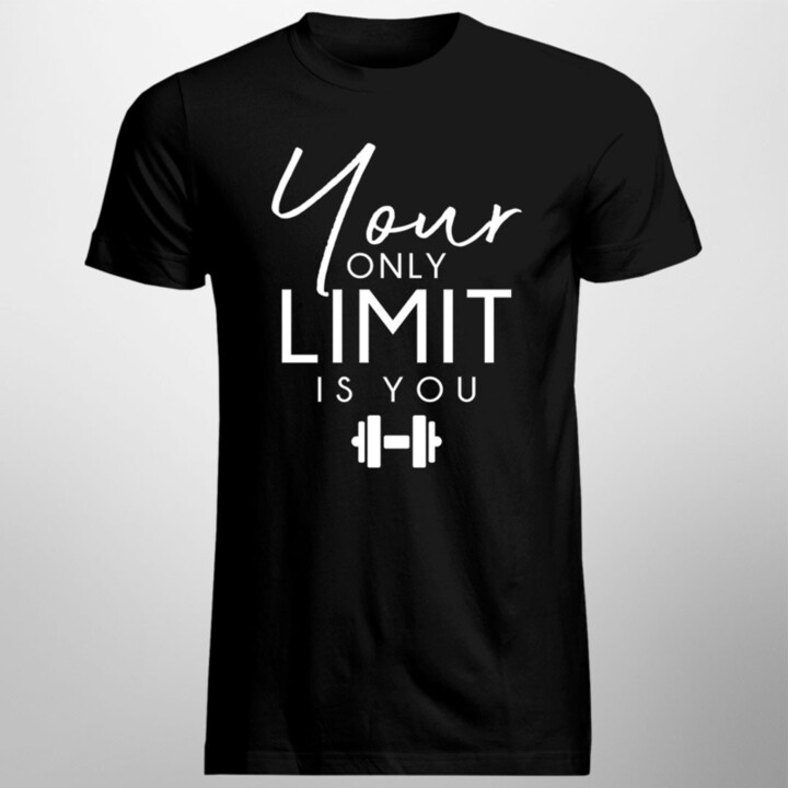 Your only limit is you - pánske  tričko s potlačou