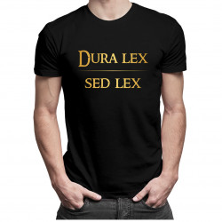 Dura lex sed lex - pánske tričko s potlačou