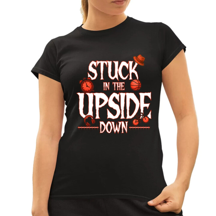 Stuck in the upside down pre fanúšikov seriálu Stranger Things - dámske tričko s potlačou