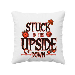 Stuck in the upside down pre fanúšikov seriálu Stranger Things - vankúš s potlačou