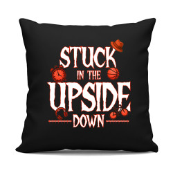 Stuck in the upside down pre fanúšikov seriálu Stranger Things - čierny vankúš s potlačou