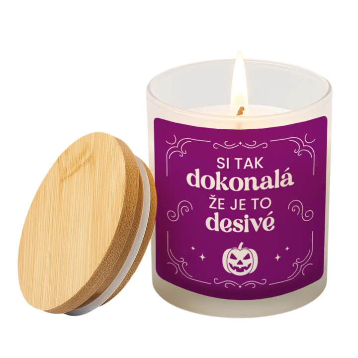 Si tak dokonalá, že je to desivé - vonná svieca s potlačou