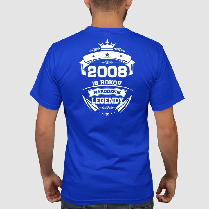 2008 Narodenie legendy 18 rokov - pánske tričko s potlačou