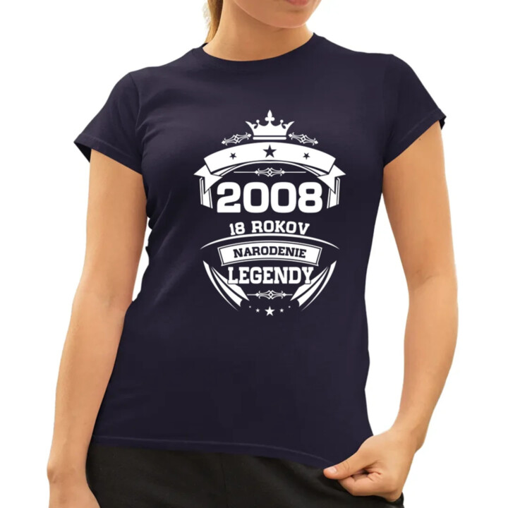 2008 Narodenie legendy 18 rokov - dámske tričko s potlačou