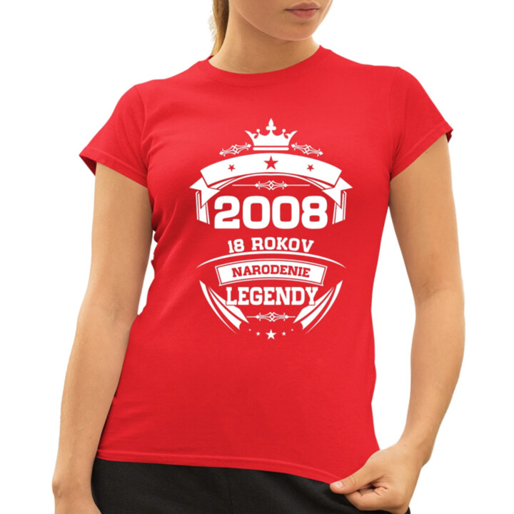2008 Narodenie legendy 18 rokov - dámske tričko s potlačou