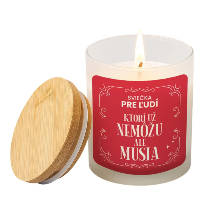 Sviečka pre ľudí, ktorí už nemôžu, ale musia - vonná svieca s potlačou