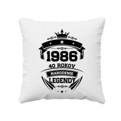 1986 Narodenie legendy 40 rokov - vankúš s potlačou