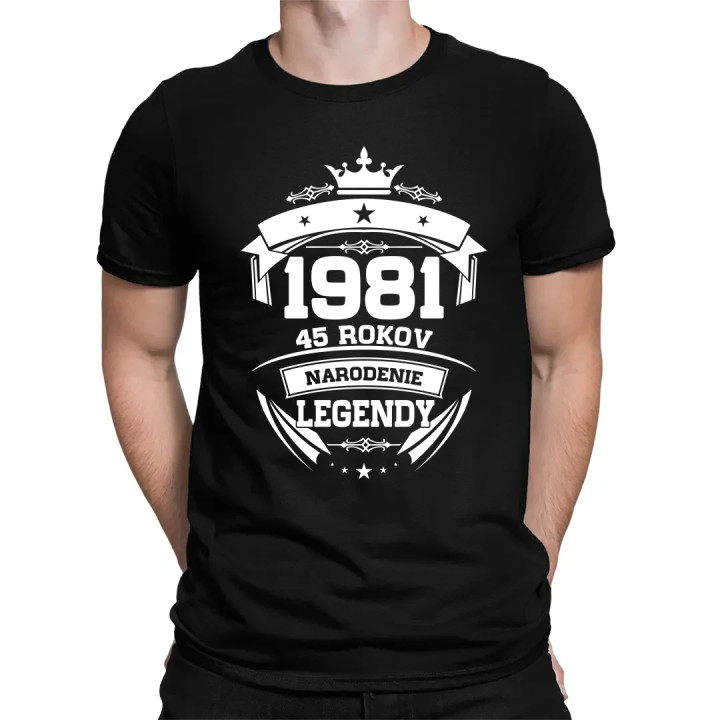 1981 Narodenie legendy 45 rokov - pánske tričko s potlačou