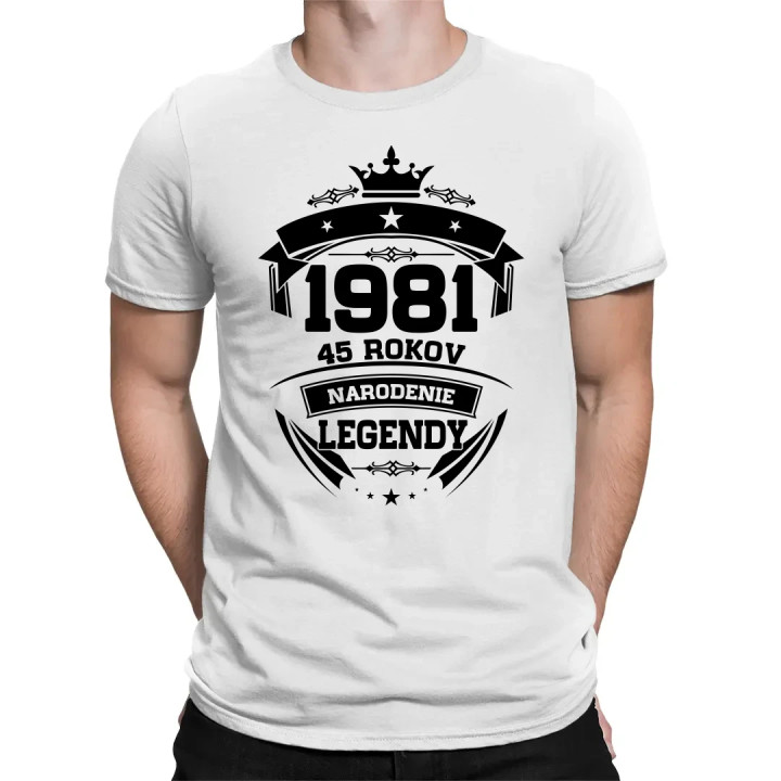 1981 Narodenie legendy 45 rokov - pánske tričko s potlačou