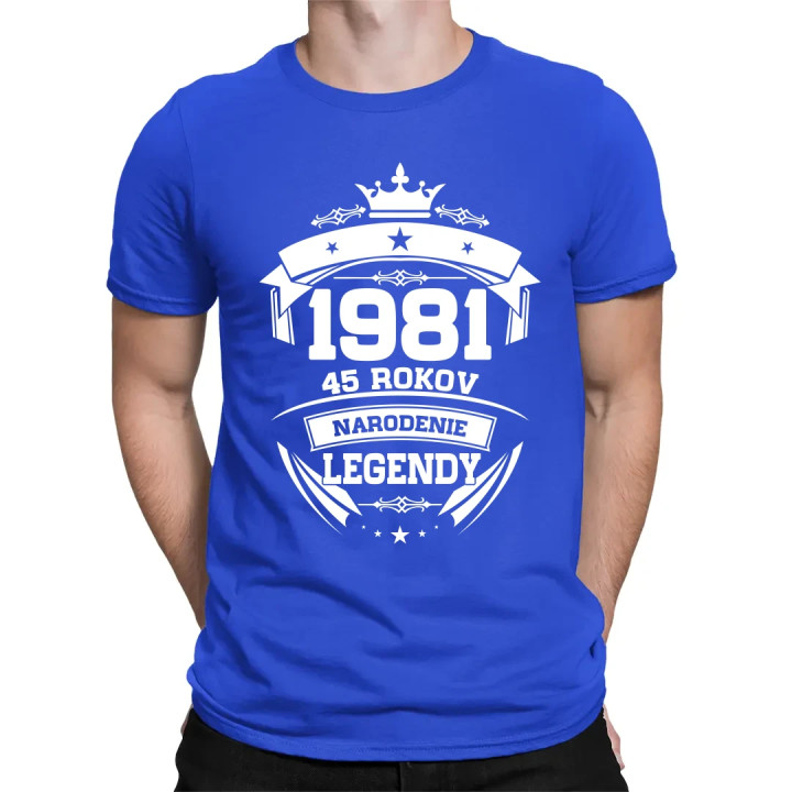 1981 Narodenie legendy 45 rokov - pánske tričko s potlačou