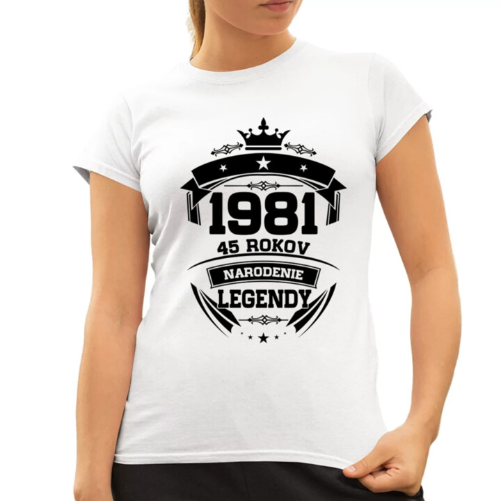 1981 Narodenie legendy 45 rokov - dámske tričko s potlačou