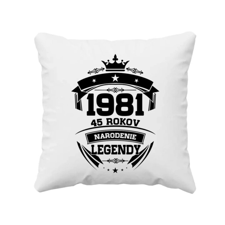 1981 Narodenie legendy 45 rokov - vankúš s potlačou