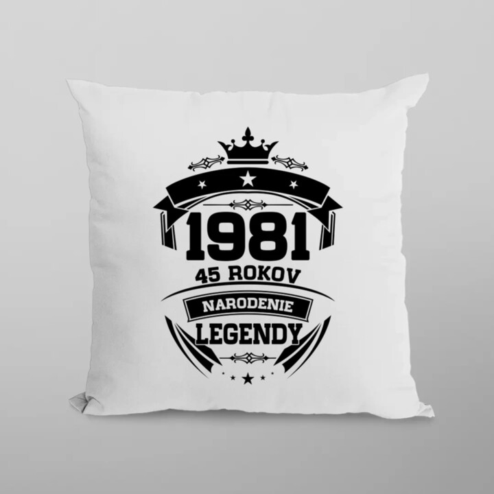 1981 Narodenie legendy 45 rokov - vankúš s potlačou