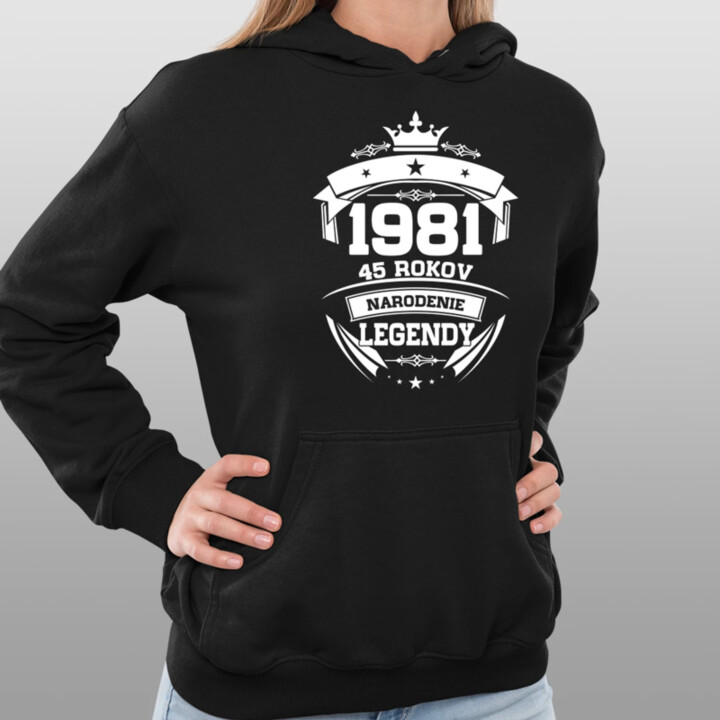 1981 Narodenie legendy 45 rokov  - dámska mikina s potlačou