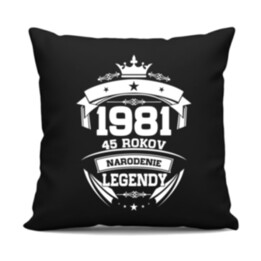 1981 Narodenie legendy 45 rokov - čierny vankúš s potlačou