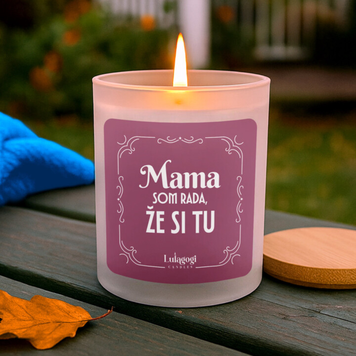 Mama, som rada, že si tu – vonná svieca s potlačou pre mamu