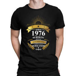 1976 - 50 rokov - života slnečného lúča v kombinácii s malým hurikánom - pánske tričko s potlačou