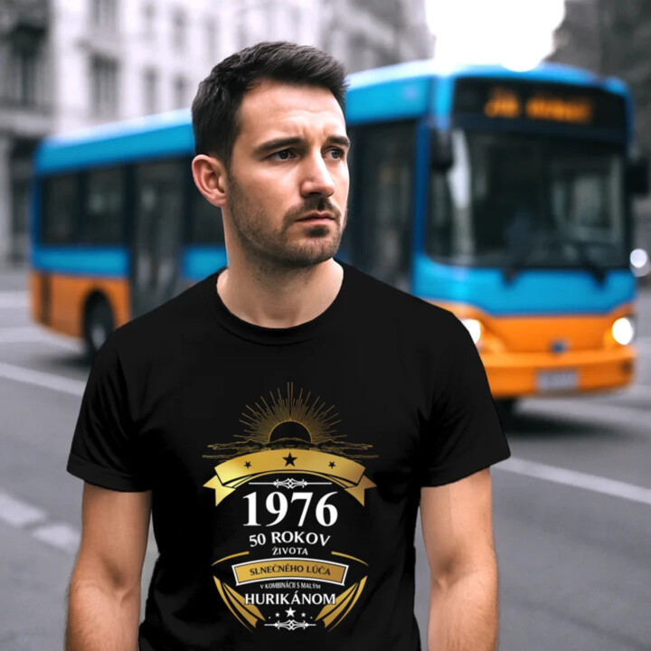 1976 - 50 rokov - života slnečného lúča v kombinácii s malým hurikánom - pánske tričko s potlačou