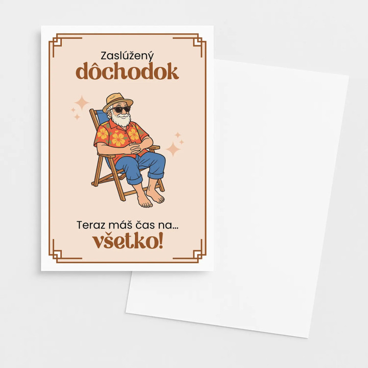 Zaslúžený dôchodok – teraz máš čas na… všetko! - blahoželacia kartička na darček