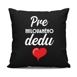Pre milovaného dedu - čierny vankúš s potlačou
