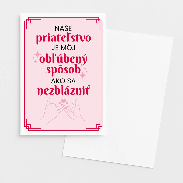 Naše priateľstvo je môj obľúbený spôsob - blahoželacia kartička na darček