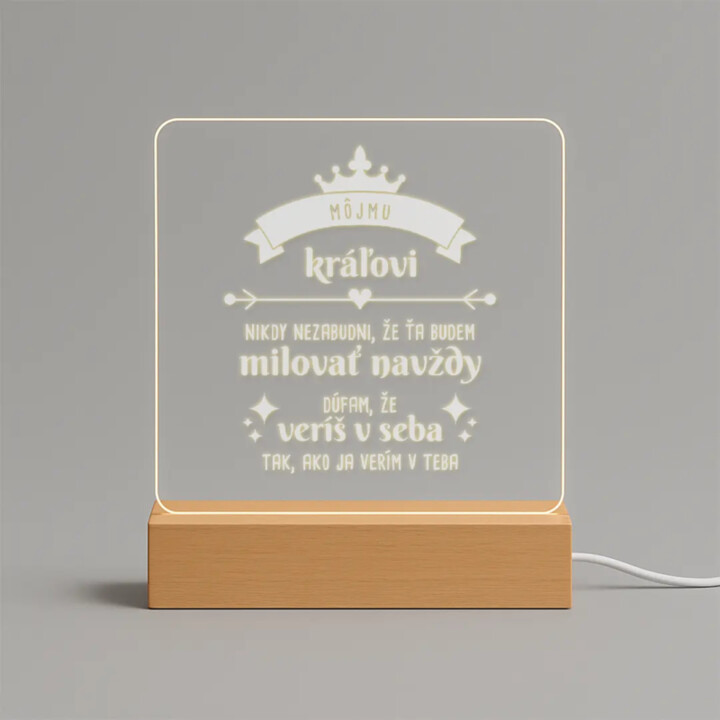 Môjmu kráľovi: nikdy nezabudni, že ťa budem milovať  - LED lampička s gravírovaním