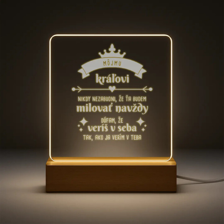 Môjmu kráľovi: nikdy nezabudni, že ťa budem milovať  - LED lampička s gravírovaním